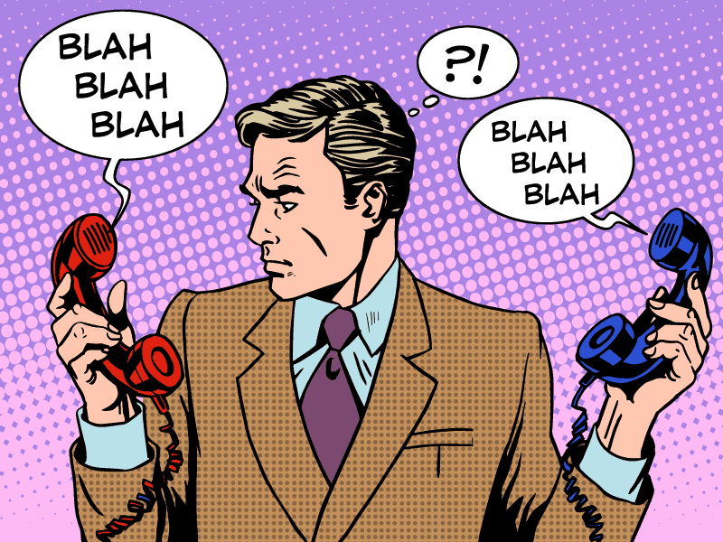 Comic-style man with two phones saying "blah blah blah"